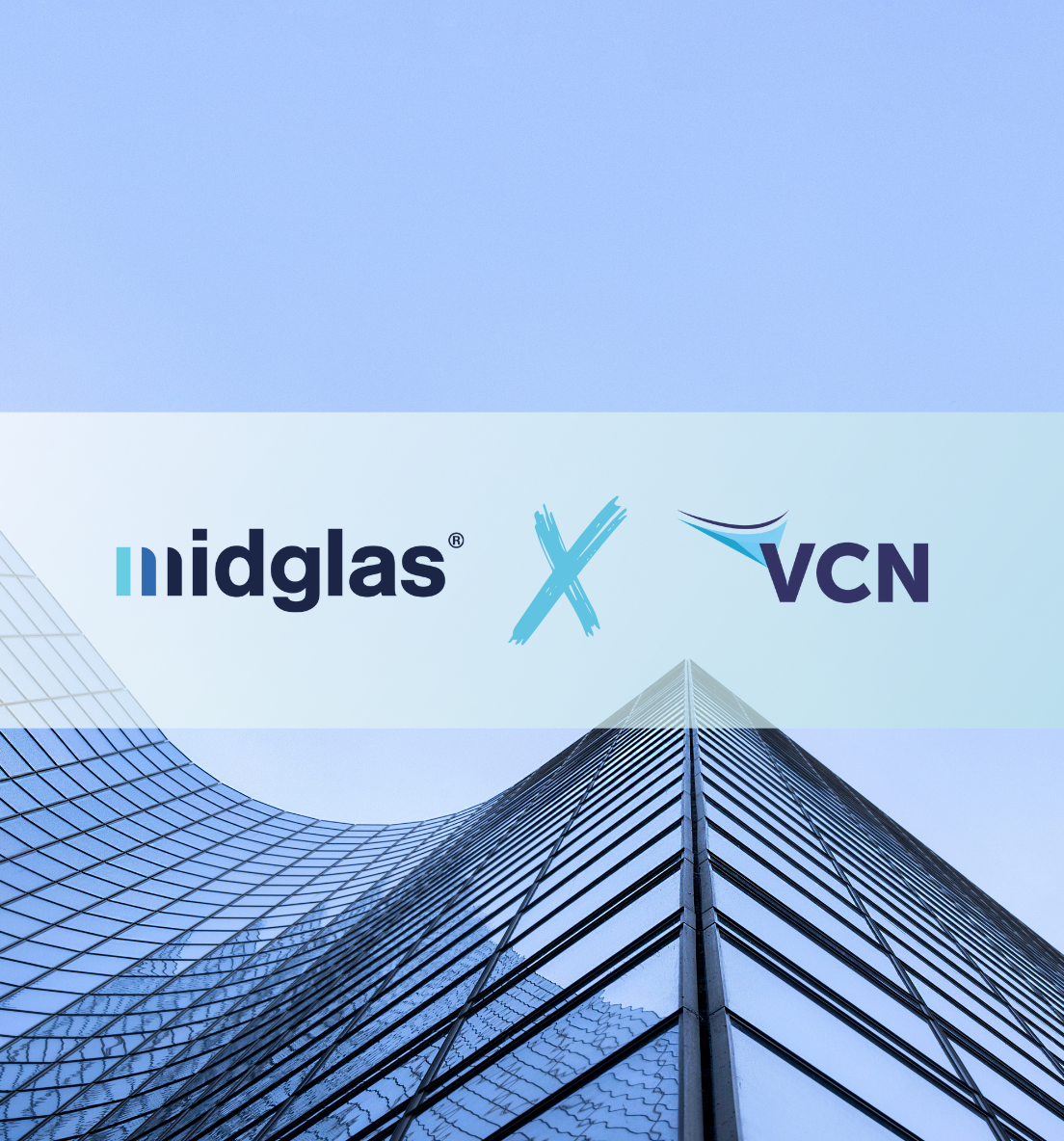 Midglas x VCN